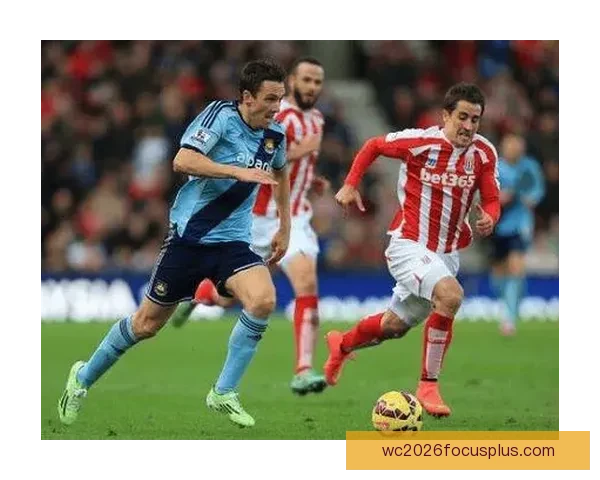 斯托克城俱乐部最新动态分析及赛季前景展望